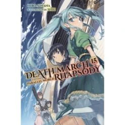 Death March To The Parallel World Rhapsody Light Novels Death March Light Novel Vol 15